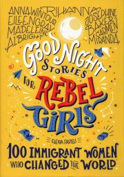 Good night stories for rebel girls. Autor: Favilli Elena. Dadada.pl Okładka książki Good night stories for rebel girls