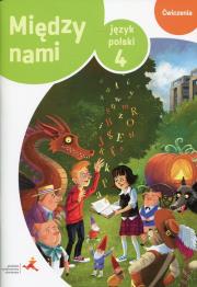 J.Polski SP 4 Między Nami ćw. wersja B w.2017 GWO. Autor: Murdzek Anna, K. Krzemieniewska-Kleban. Dadada.pl Okładka książki J.Polski SP 4 Między Nami ćw. wersja B w.2017 GWO