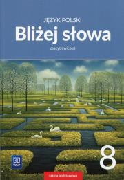 J.Polski SP 8 Bliżej słowa ćw. WSiP. Autor: Horwath Ewa. Dadada.pl Okładka książki J.Polski SP 8 Bliżej słowa ćw. WSiP