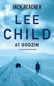 Jack Reacher. 61 godzin w.2020. Autor: Child Lee. Dadada.pl Okładka książki Jack Reacher. 61 godzin w.2020