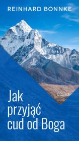 Okładka książki Jak przyjąć cud od Boga
