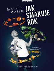 Jak smakuje rok - uszkodzone. Autor: Smolik Marcin. Dadada.pl Okładka książki Jak smakuje rok - uszkodzone