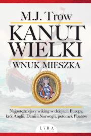 Okładka książki Kanut Wielki Wnuk Mieszka