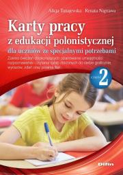 Karty pracy z edukacji polonistycznej dla uczniów ze specjalnymi potrzebami. Część 2. Autor: Naprawa Renata Tanajewska Alicja, Naprawa Renata. Dadada.pl Okładka książki Karty pracy z edukacji polonistycznej dla uczniów ze specjalnymi potrzebami. Część 2