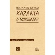 Kazania o dziewicach. Autor: Piotr Damiani. Dadada.pl Okładka książki Kazania o dziewicach