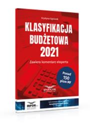 Klasyfikacja Budżetowa 2021. Autor: Gąsiorek Krystyna. Dadada.pl Okładka książki Klasyfikacja Budżetowa 2021