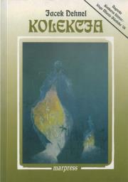 Kolekcja. Autor: Dehnel Jacek. Dadada.pl Okładka książki Kolekcja