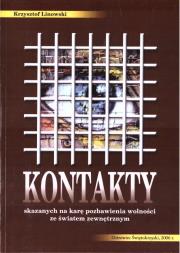 Kontakty skazanych za karę pozbawienia wolności.... Autor: Krzysztof Linowski. Dadada.pl Okładka książki Kontakty skazanych za karę pozbawienia wolności...