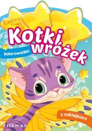Kraina magii. Kotki wróżek. Filemon. Autor: WYDAWNICTWO SKRZAT. Dadada.pl Okładka książki Kraina magii. Kotki wróżek. Filemon