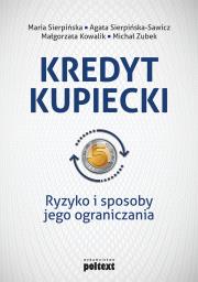 Okładka książki Kredyt kupiecki. Ryzyko i sposoby jego ograniczania