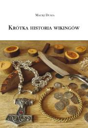 Krótka historia wikingów. Autor: Dusza Maciej. Dadada.pl Okładka książki Krótka historia wikingów