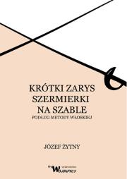 Okładka książki Krótki zarys szermierki na szable