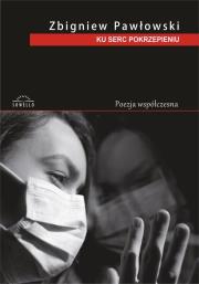 Okładka książki Ku serc pokrzepieniu