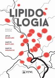 Lipidologia. Autor: Mamcarz Artur, Barylski Marcin, Wełnicki Marcin. Dadada.pl Okładka książki Lipidologia