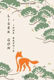 Lisek Gon i inne baśnie. Autor: Nankichi Niimi. Dadada.pl Okładka książki Lisek Gon i inne baśnie