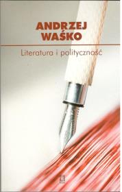 Okładka książki Literatura i polityczność