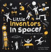 Little Inventors In Space!. Autor: Mengardon Katherine, Wilcox Dominic. Dadada.pl Okładka książki Little Inventors In Space!