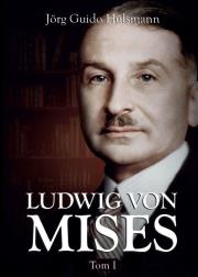 Ludwig von Mises T.1. Autor: Jörg Guido Hülsmann. Dadada.pl Okładka książki Ludwig von Mises T.1