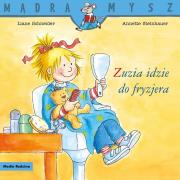 Mądra Mysz. Zuzia idzie do fryzjera. Autor: Liane Schneider. Dadada.pl Okładka książki Mądra Mysz. Zuzia idzie do fryzjera