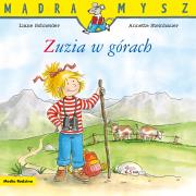 Mądra Mysz. Zuzia w górach. Autor: Schneider Liane. Wenzel - Burger Eva. Dadada.pl Okładka książki Mądra Mysz. Zuzia w górach
