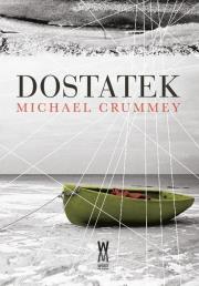 Okładka książki Michael Crummey Dostatek