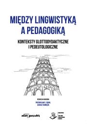 Okładka książki Między lingwistyką a pedagogiką.