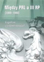 Okładka książki Między PRL a III RP (1989-1990)