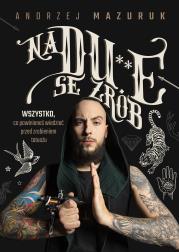 Na du**e se zrób. Autor: Andrzej Mazurek. Dadada.pl Okładka książki Na du**e se zrób