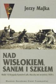 Nad Wisłokiem Sanem i Szkłem. Autor: Majka Jerzy. Dadada.pl Okładka książki Nad Wisłokiem Sanem i Szkłem