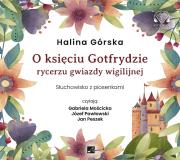 Okładka książki O księciu Gotfrydzie, rycerzu gwiazdy wigilijnej - Audiobook
