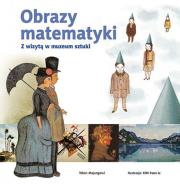 Okładka książki Obrazy matematyki. Z wizytą w muzeum sztuki
