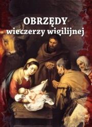 Okładka książki Obrzędy wieczerzy wigilijnej