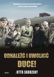 Okładka książki Odnaleźć i uwolnić Duce!