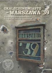 Okaleczone miasto - Warszawa '39.. Autor: Marcin Majewski (red.). Dadada.pl Okładka książki Okaleczone miasto - Warszawa '39.