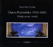 Opera Poznańska. Dzieje myśli i sceny. Autor: red. Magdalena Dziadek. Dadada.pl Okładka książki Opera Poznańska. Dzieje myśli i sceny