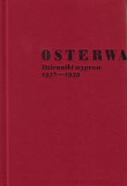 Osterwa. Dzienniki wypraw1938-1939. Autor: Kruczyński Andrzej, Świątkowska Wanda. Dadada.pl Okładka książki Osterwa. Dzienniki wypraw1938-1939
