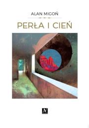 Perła i cień. Autor: Migoń Alan. Dadada.pl Okładka książki Perła i cień
