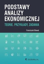 Podstawy analizy ekonomicznej w.3. Autor: Bławat Franciszek. Dadada.pl Okładka książki Podstawy analizy ekonomicznej w.3