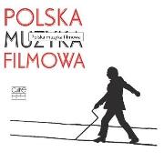 Okładka książki Polska Muzyka Filmowa CD