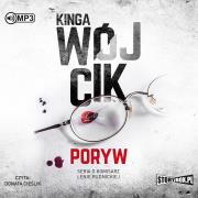 Poryw. Audiobook. Autor: Wójcikowska-Rak Kinga. Dadada.pl Okładka książki Poryw. Audiobook