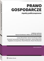 Prawo gospodarcze Aspekty publicznoprawne. Autor: Opracowanie zbiorowe. Dadada.pl Okładka książki Prawo gospodarcze Aspekty publicznoprawne