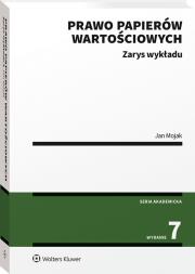 Prawo papierów wartościowych Zarys wykładu. Autor: Mojak Jan. Dadada.pl Okładka książki Prawo papierów wartościowych Zarys wykładu