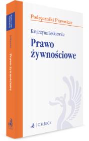 Prawo żywnościowe. Stan prawny wrzesień 2020.. Autor: Katarzyna Leśkiewicz. Dadada.pl Okładka książki Prawo żywnościowe. Stan prawny wrzesień 2020.