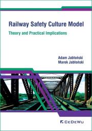 Okładka książki Railway Safety Culture Model. Theory and Practical Implications