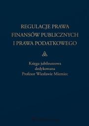 Okładka książki Regulacje prawa finansów publicznych i prawa...