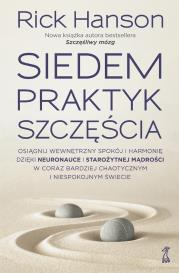 Siedem praktyk szczęścia. Autor: Rick Hanson. Dadada.pl Okładka książki Siedem praktyk szczęścia
