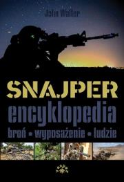Snajper Encyklopedia. Autor: John Walter. Dadada.pl Okładka książki Snajper Encyklopedia