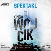 Spektakl. Audiobook. Autor: Wójcikowska-Rak Kinga. Dadada.pl Okładka książki Spektakl. Audiobook
