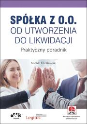 Okładka książki Spółka z o.o. od utworzenia do likwidacji