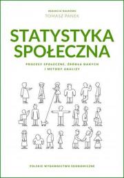 Okładka książki Statystyka społeczna. Procesy społeczne, źródła danych i metody analizy
